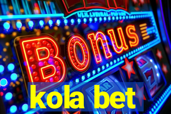 kola bet